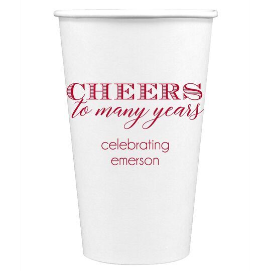 Cheers To Many Years Paper Coffee Cups